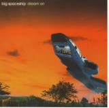 Big Spaceship - Dream On