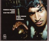 King Khan and his Shrines - Three Hairs and You're Mine
