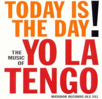 [Yo La Tengo - Today Is The Day]